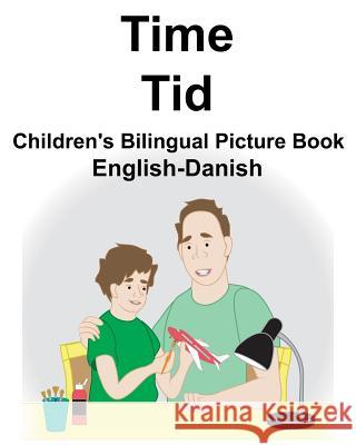 English-Danish Time/Tid Children's Bilingual Picture Book Suzanne Carlson Richard Carlso 9781720249238 Independently Published - książka
