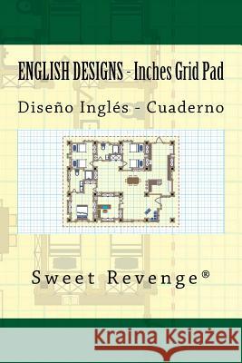English Designs: Diseño Inglés Revenge, Sweet 9781977719409 Createspace Independent Publishing Platform - książka