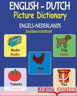 English-Dutch Picture Dictionary (Engels-Nederlands Beeldwoordenboek) J. S. Lubandi 9781539888932 Createspace Independent Publishing Platform - książka