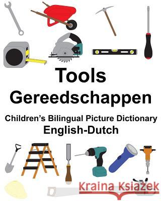 English-Dutch Tools/Gereedschappen Children's Bilingual Picture Dictionary Richard Carlso Suzanne Carlson 9781985866010 Createspace Independent Publishing Platform - książka