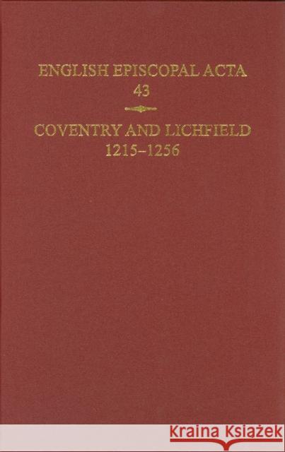 English Episcopal Acta, 43: Coventry & Lichfield 1215-1256 Denton, Jeffrey H. 9780197265772 Oxford University Press, USA - książka