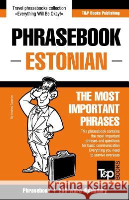 English-Estonian phrasebook & 250-word mini dictionary Andrey Taranov 9781787162570 T&p Books Publishing Ltd - książka