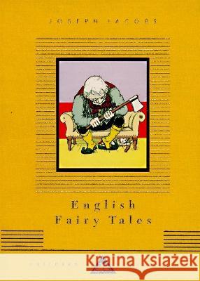 English Fairy Tales: Illustrated by John Batten Jacobs, Joseph 9780679428091 Everyman's Library - książka