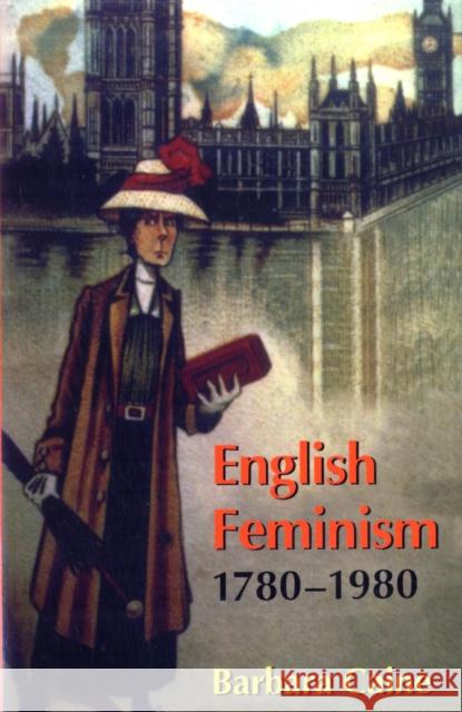 English Feminism, 1780-1980 Barbara Caine 9780198204343 Oxford University Press, USA - książka