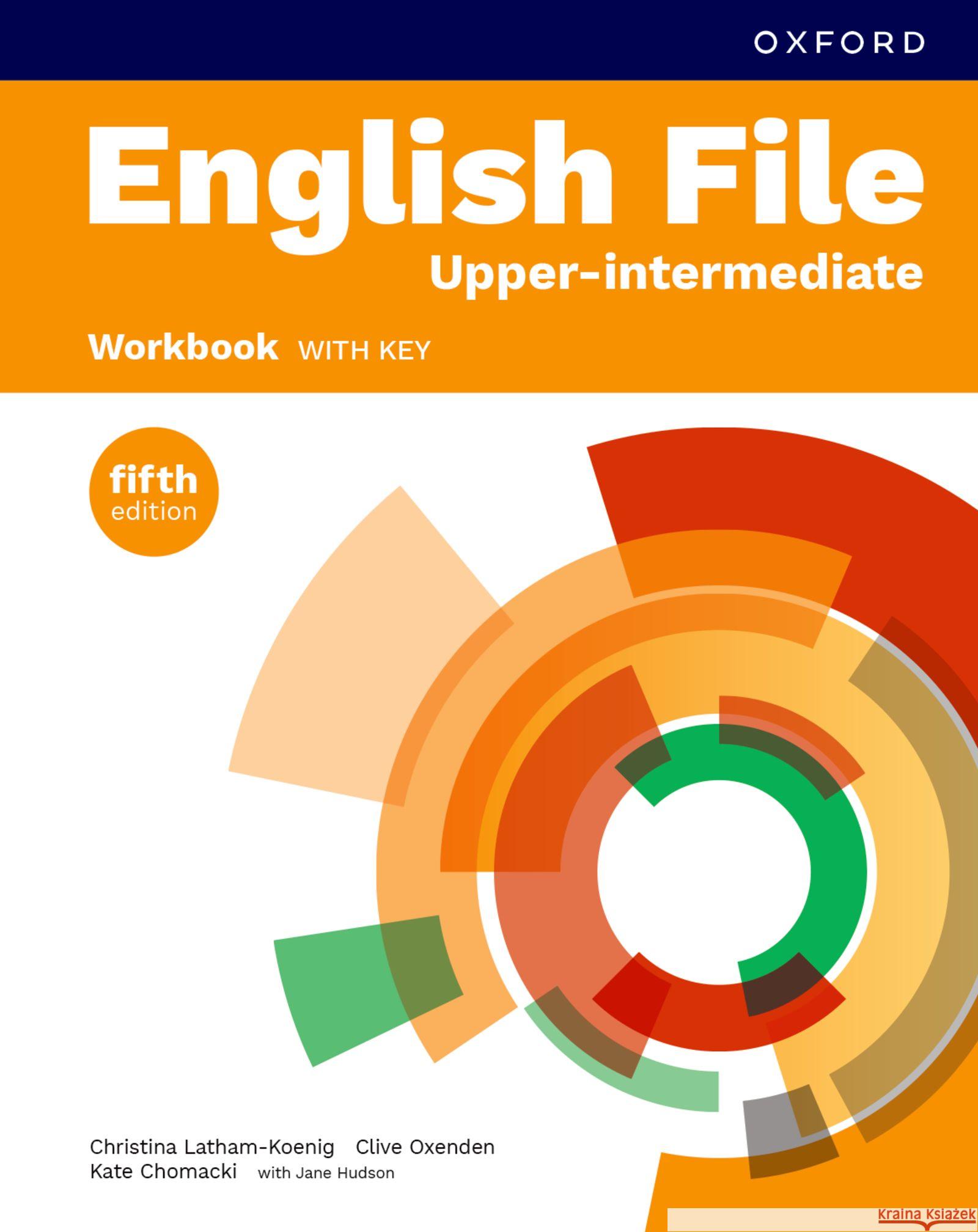 English File fifth edition: Upper-intermediate: Workbook with key Hudson, Jane 9780194145190 Oxford University Press - książka