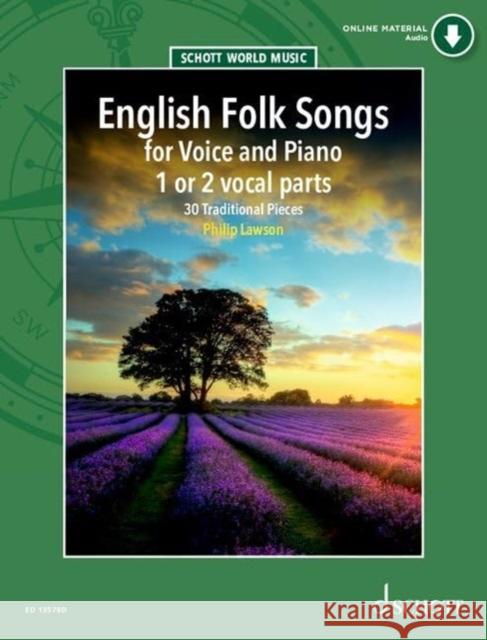 English Folk Songs: 30 Traditional Pieces. 1-2 voices and piano. Philip Lawson 9781847615671 Schott Music, Mainz - książka