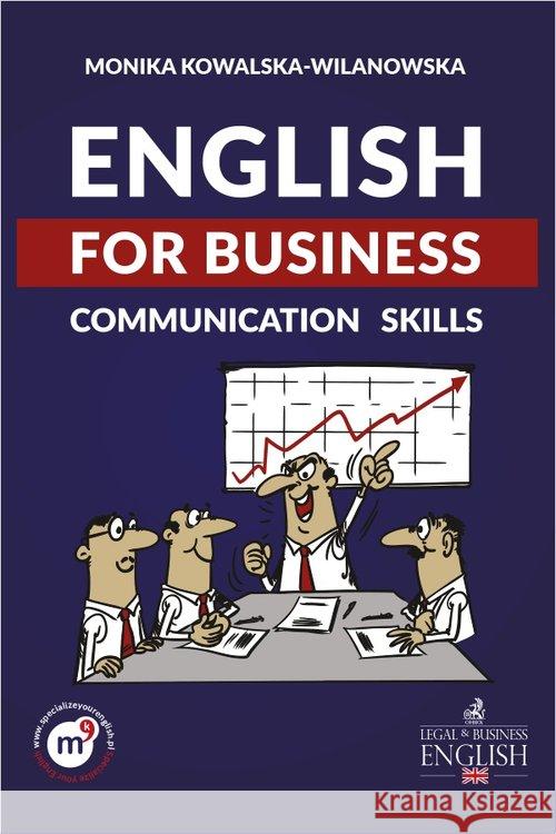 English for Business. Communication Skills Kowalska-Wilanowska Monika 9788381587167 C.H. Beck - książka