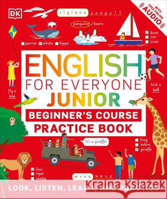 English for Everyone Junior Beginner's Course Practice Book DK 9780744028461 DK Publishing (Dorling Kindersley) - książka