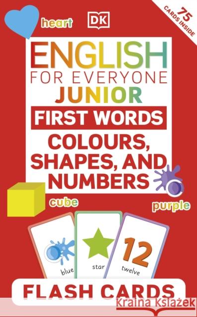 English for Everyone Junior First Words Colours, Shapes, and Numbers Flash Cards DK 9780241603949 Dorling Kindersley Ltd - książka