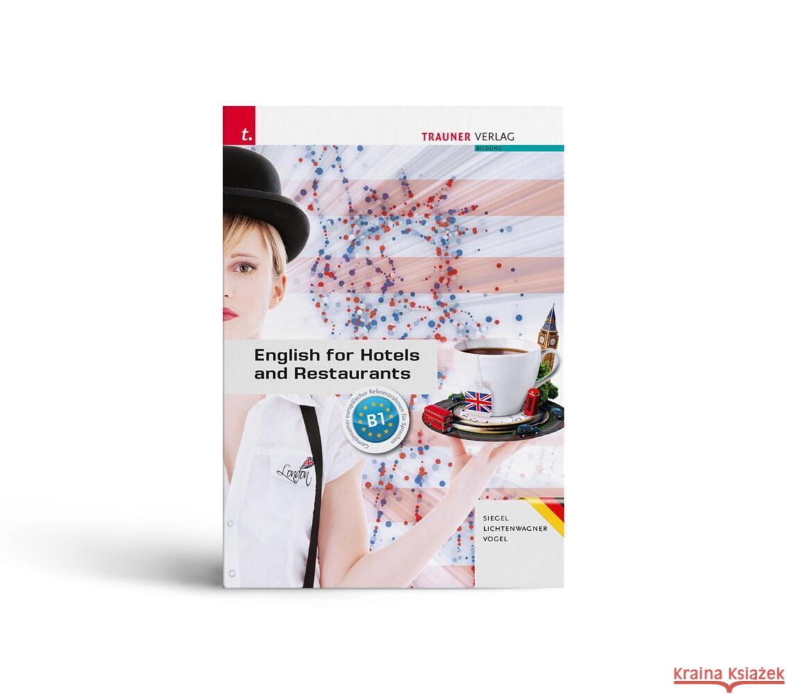 English for Hotels and Restaurants + TRAUNER-DigiBox - Ausgabe für Deutschland Vogel, Sibylle, Lichtenwagner, Sonja, Siegel, Beate 9783991133681 Trauner - książka