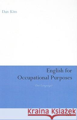 English for Occupational Purposes: One Language? Kim, Dan 9780826497345  - książka