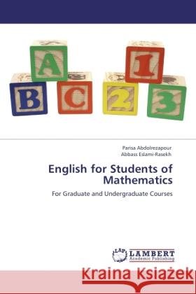 English for Students of Mathematics Abdolrezapour, Parisa, Eslami-Rasekh, Abbass 9783845433080 LAP Lambert Academic Publishing - książka