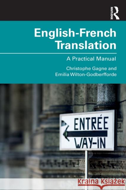 English-French Translation: A Practical Manual Emilia (The Open University, UK) Wilton-Godberfforde 9781138841956 Routledge - książka