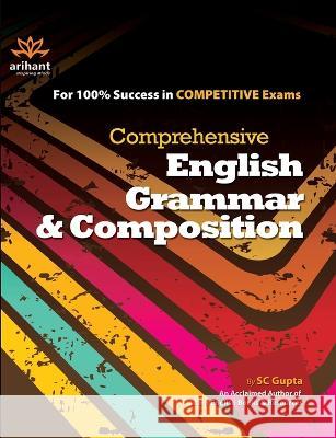 English Grammar & Composition Sc Gupta Kumkum Gupta 9788183485913 Arihant Publication India Limited - książka