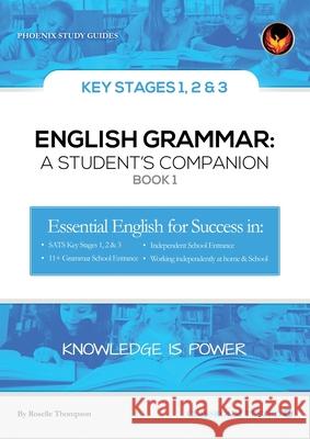 English Grammar: A Student's Companion Roselle Thompson 9780954232542 Eagle Publishers - książka