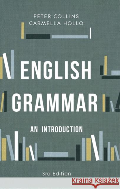 English Grammar: An Introduction Collins, Peter 9781137507396 Bloomsbury Publishing PLC - książka