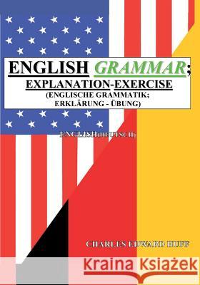 English Grammar (Englisch Grammatik) Charles Edward Huff 9783746046440 Books on Demand - książka