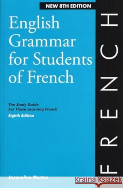 English Grammar for Students of French Jacqueline Morton 9780934034586 Olivia & Hill Press,U.S. - książka