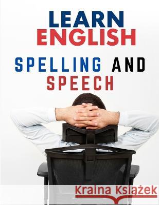 English Grammar: Spelling and Speech Goold Brown   9781805475057 Intell Book Publishers - książka