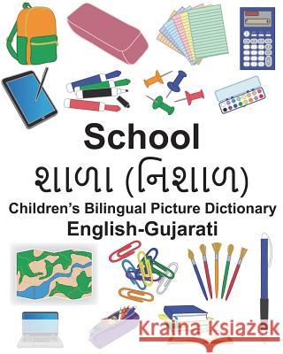 English-Gujarati School Children's Bilingual Picture Dictionary Richard Carlso Suzanne Carlson 9781721895472 Createspace Independent Publishing Platform - książka