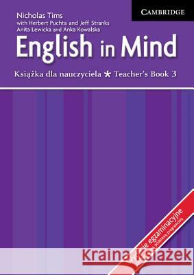 English in Mind Level 3 Teacher's Book Polish Exam Edition Tims, Nicholas 9780521745109 Cambridge University Press - książka