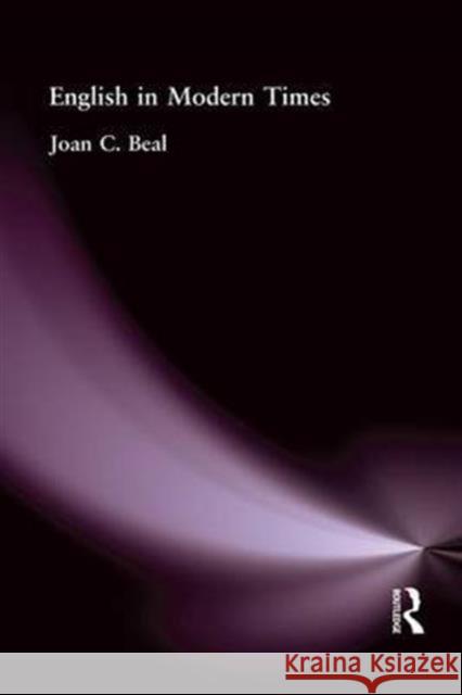English in Modern Times Joan C. Beal   9781138144064 Routledge - książka