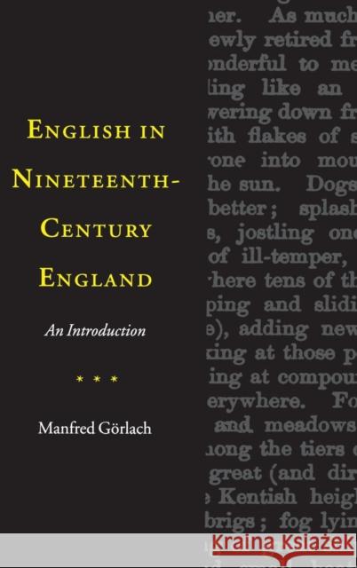English in Nineteenth-Century England: An Introduction Görlach, Manfred 9780521471015 Cambridge University Press - książka
