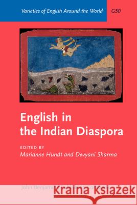 English in the Indian Diaspora Marianne Hundt Devyani Sharma  9789027249104 John Benjamins Publishing Co - książka