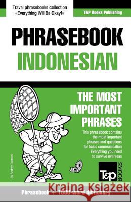 English-Indonesian phrasebook and 1500-word dictionary Andrey Taranov 9781786167484 T&p Books - książka