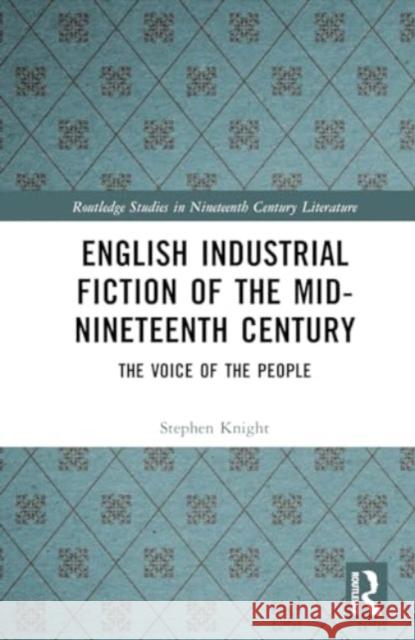 English Industrial Fiction of the Mid-Nineteenth Century Stephen Knight 9781032739052 Taylor & Francis Ltd - książka