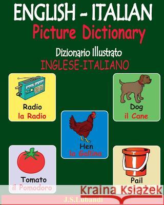 ENGLISH-ITALIAN Picture Dictionary (Dizionario Illustrato INGLESE-ITALIANO) Lubandi, J. S. 9781539661764 Createspace Independent Publishing Platform - książka