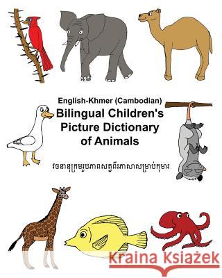 English-Khmer/Cambodian Bilingual Children's Picture Dictionary of Animals Richard Carlso Kevin Carlson 9781546509974 Createspace Independent Publishing Platform - książka