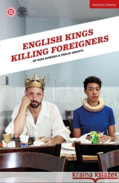 English Kings Killing Foreigners Philip Arditti 9781350510852 Bloomsbury Publishing PLC - książka