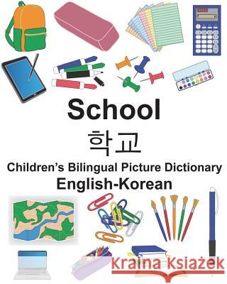 English-Korean School Children's Bilingual Picture Dictionary Richard Carlso Suzanne Carlson 9781721908134 Createspace Independent Publishing Platform - książka