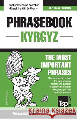 English-Kyrgyz phrasebook and 1500-word dictionary Andrey Taranov 9781787671492 T&p Books Publishing Ltd - książka