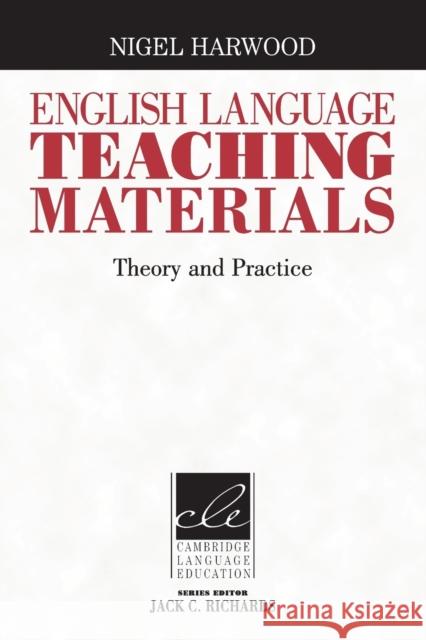 English Language Teaching Materials: Theory and Practice Harwood, Nigel 9780521121583  - książka