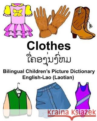 English-Lao (Laotian) Clothes Bilingual Children's Picture Dictionary Richard Carlso 9781974563975 Createspace Independent Publishing Platform - książka