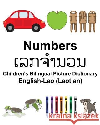 English-Lao (Laotian) Numbers Children's Bilingual Picture Dictionary Richard Carlso Suzanne Carlson 9781981598410 Createspace Independent Publishing Platform - książka