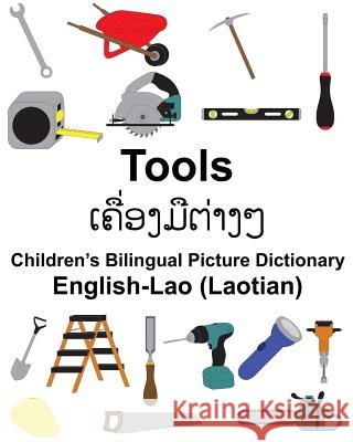 English-Lao (Laotian) Tools Children's Bilingual Picture Dictionary Richard Carlso Suzanne Carlson 9781985890794 Createspace Independent Publishing Platform - książka