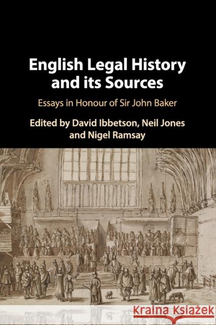 English Legal History and Its Sources: Essays in Honour of Sir John Baker Ibbetson, David 9781108716345 Cambridge University Press - książka