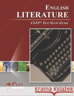 English Literature CLEP Test Study Guide Pass Your Class 9781614337850 Breely Crush Publishing - książka