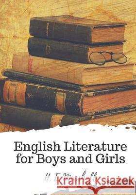 English Literature for Boys and Girls H. E. Marshall 9781721821525 Createspace Independent Publishing Platform - książka