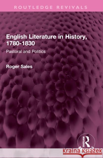 English Literature in History, 1780-1830: Pastoral and Politics Roger Sales 9781032424002 Routledge - książka