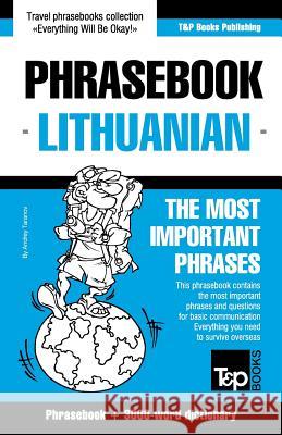 English-Lithuanian phrasebook & 3000-word topical vocabulary Andrey Taranov 9781787162655 T&p Books Publishing Ltd - książka