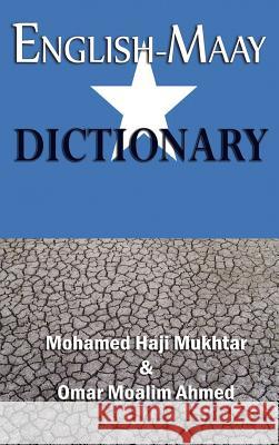 English-Maay Dictionary Mohamed Haji Mukhtar Omar Moalim Ahmed 9781905068890 Adonis & Abbey Publishers - książka