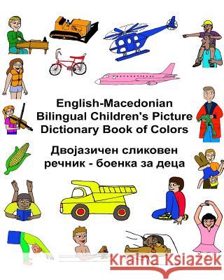 English-Macedonian Bilingual Children's Picture Dictionary Book of Colors Richard Carlso Kevin Carlson 9781542699624 Createspace Independent Publishing Platform - książka