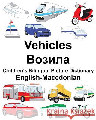 English-Macedonian Vehicles Children's Bilingual Picture Dictionary Richard Carlso Suzanne Carlson 9781987744880 Createspace Independent Publishing Platform - książka