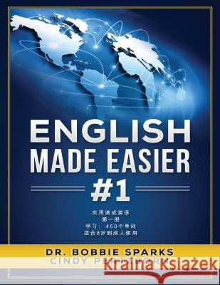 English Made Easier 1 Dr Bobbie Sparks Cindy Pertzborn 9781541192829 Createspace Independent Publishing Platform - książka