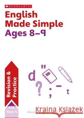 English Made Simple Ages 8-9 Catherine Casey 9781407183343 Scholastic - książka