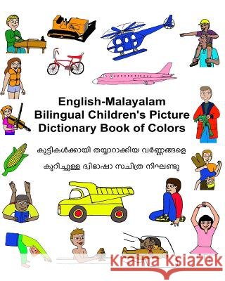 English-Malayalam Bilingual Children's Picture Dictionary Book of Colors Richard Carlso Kevin Carlson 9781542700979 Createspace Independent Publishing Platform - książka